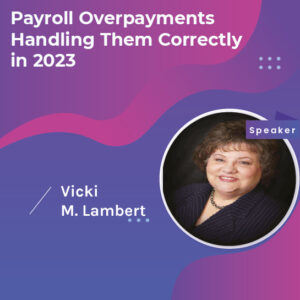 Payroll Overpayments: Handling Them Correctly in 2023