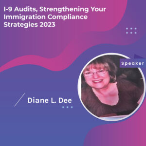 I-9 Audits: Strengthening Your Immigration Compliance Strategies 2023